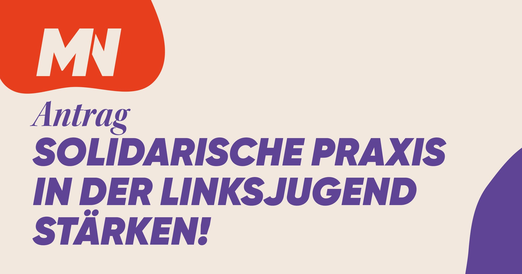 Solidarische Praxis in der Linksjugend stärken!