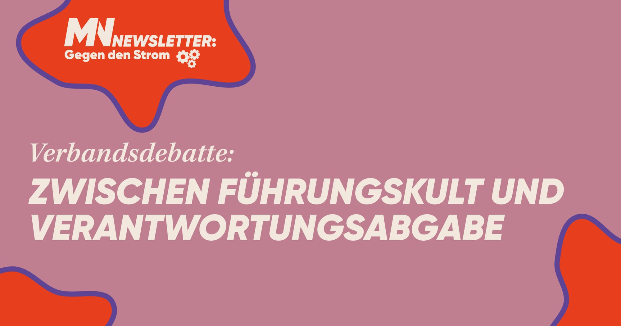 Führung: Zwischen Führungskult und Verantwortungsabgabe der Führung
